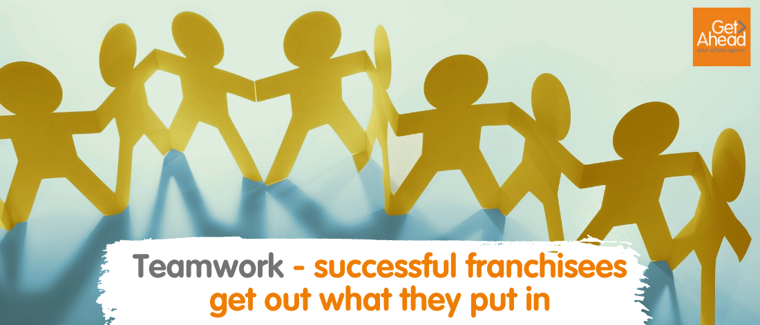 Teamwork - successful franchisees get out what they put in