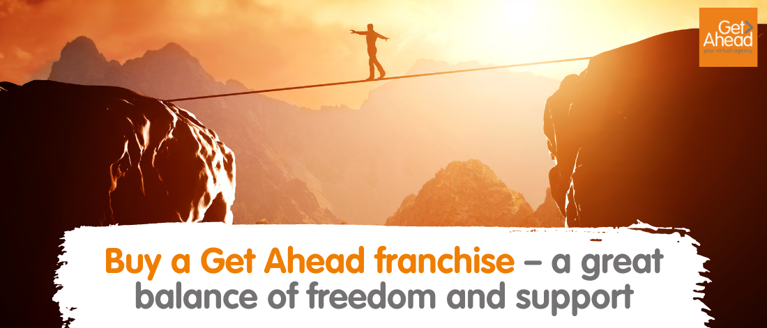 Buy a Get Ahead franchise – a great balance of freedom and support