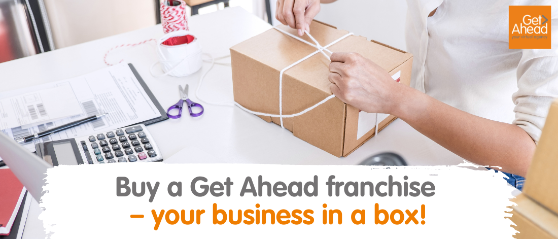 Buy a Get Ahead franchise – your business in a box!