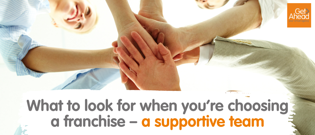 What to look for when you’re choosing a franchise – a supportive team